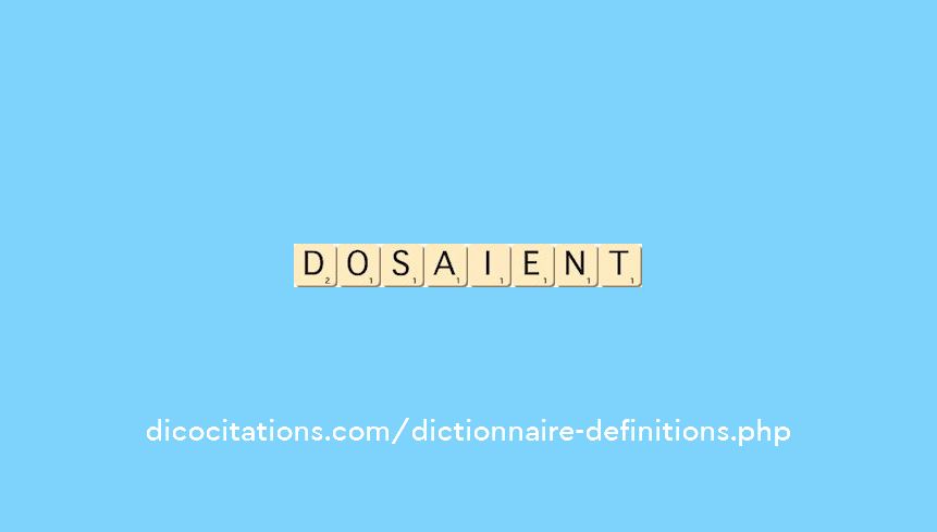 dosaient dosaient