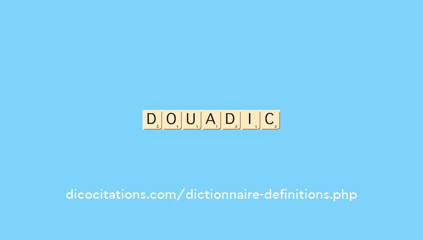 douadic