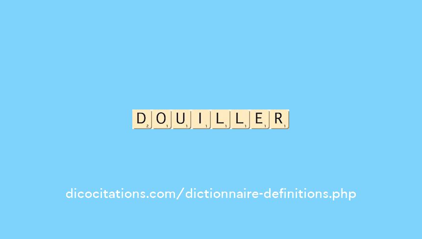 douiller douiller