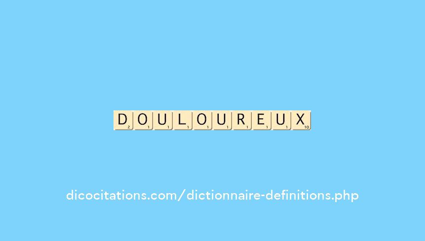 douloureux