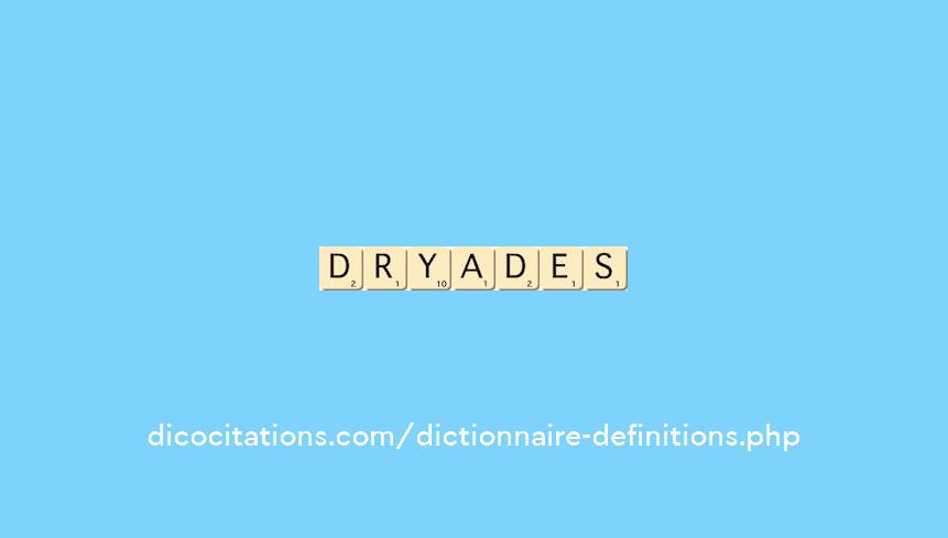 dryades dryades