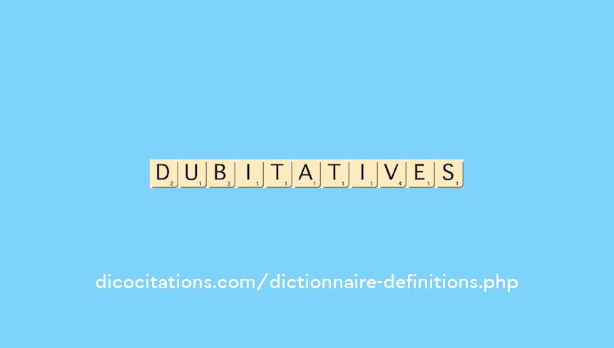 dubitatives dubitatives
