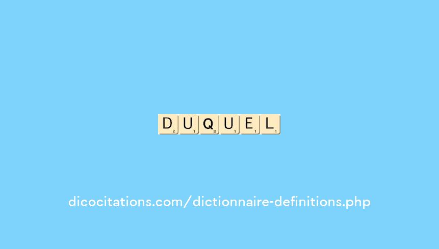 duquel duquel