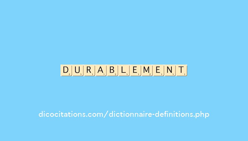 durablement