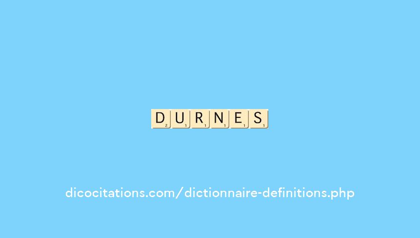 durnes