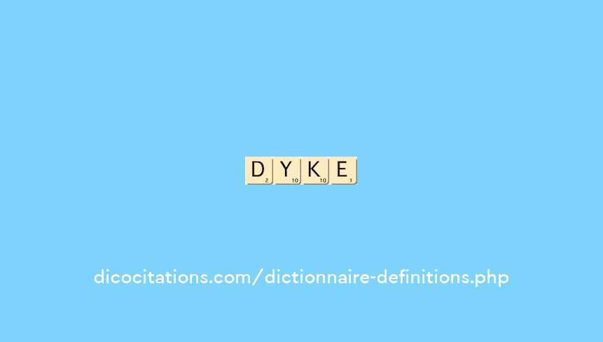 dyke