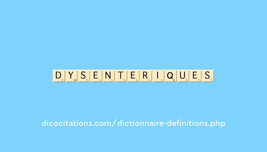 dysenteriques dysenteriques