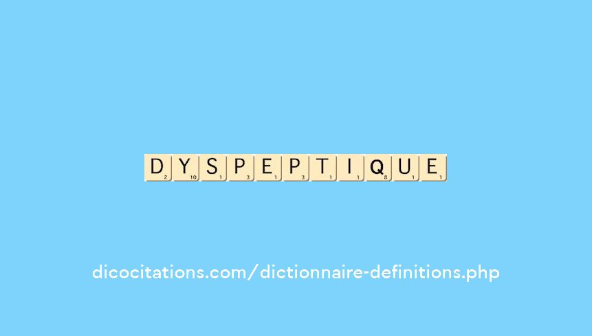 dyspeptique dyspeptique