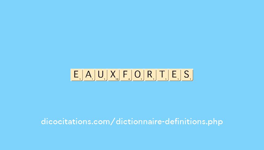 eaux-fortes eaux-fortes