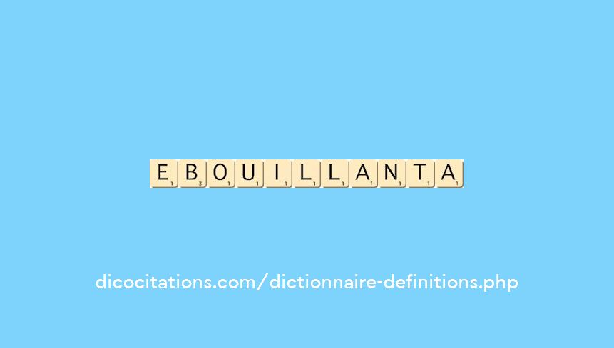 ebouillanta ebouillanta