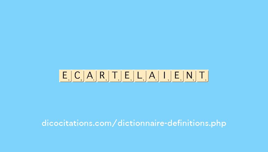ecartelaient