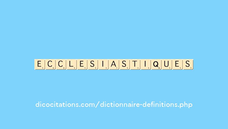 ecclesiastiques ecclesiastiques