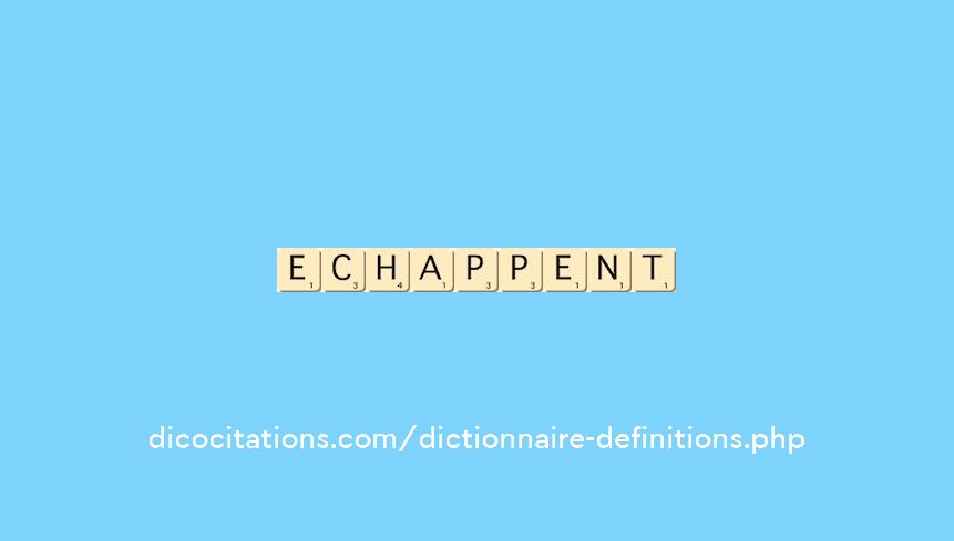 echappent