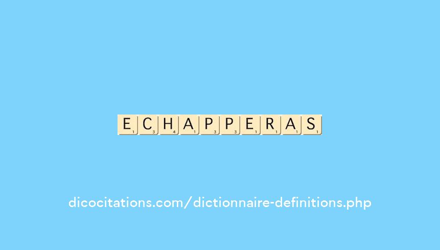 echapperas echapperas