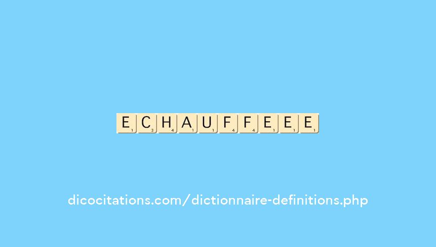 echauffe--ee