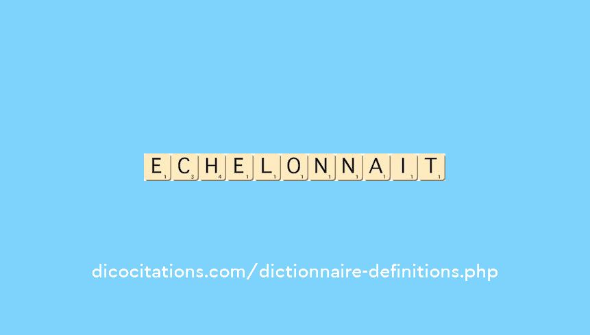 echelonnait