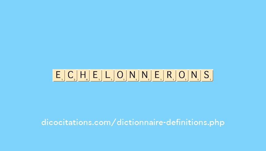 echelonnerons echelonnerons