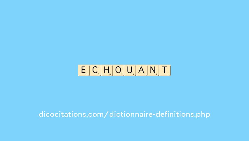 echouant