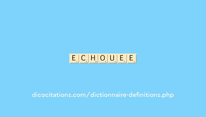 echouee echouee
