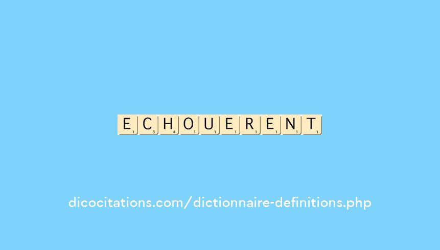 echouerent