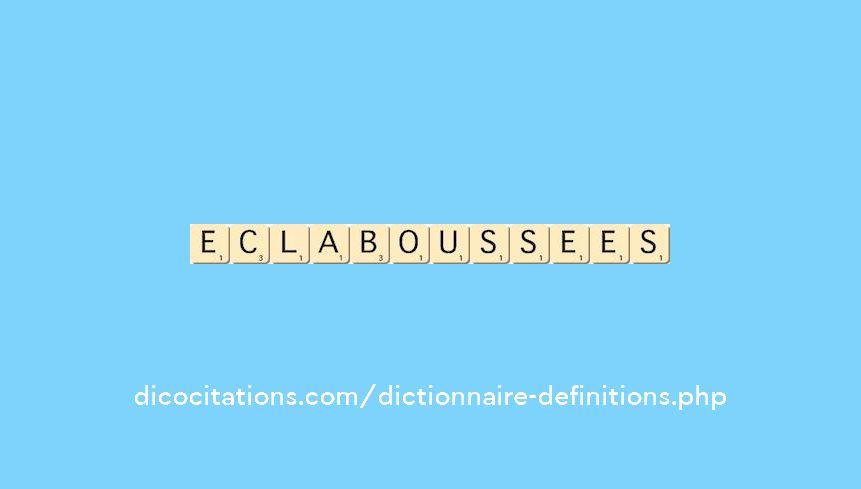 eclaboussees