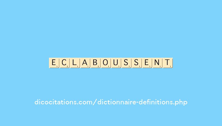 eclaboussent