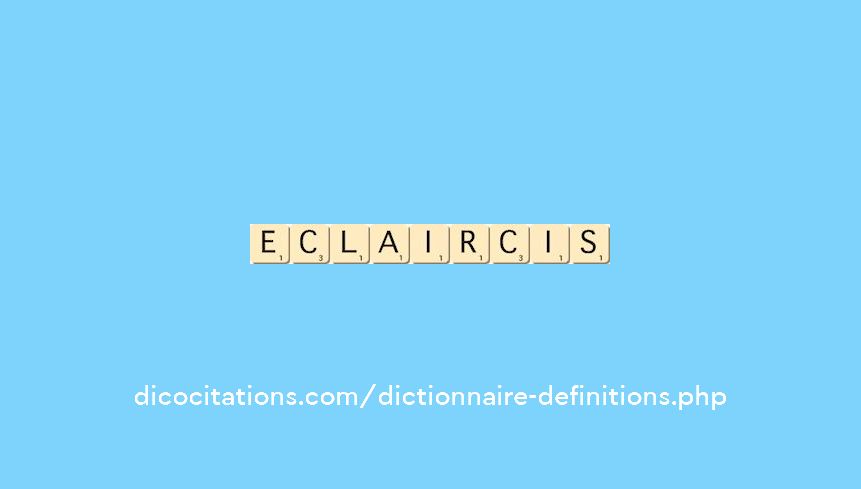 eclaircis eclaircis