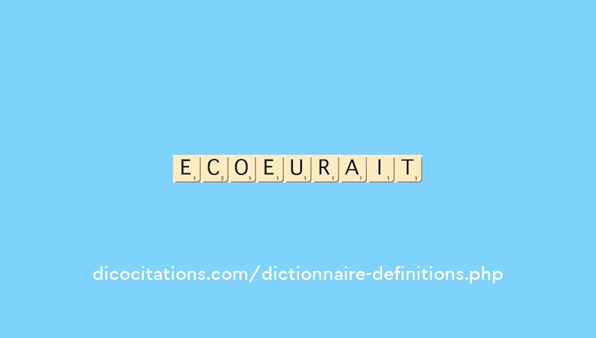 ecoeurait ecoeurait