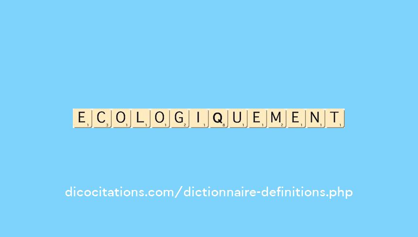 ecologiquement ecologiquement