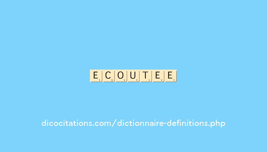 ecoutee ecoutee