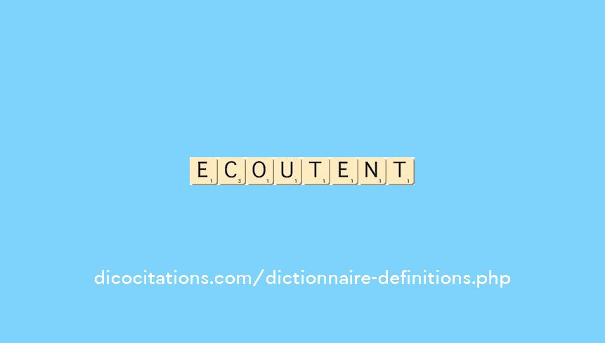 ecoutent ecoutent
