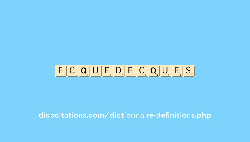 ecquedecques