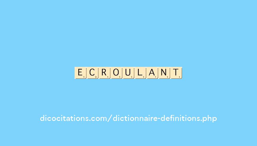 ecroulant ecroulant