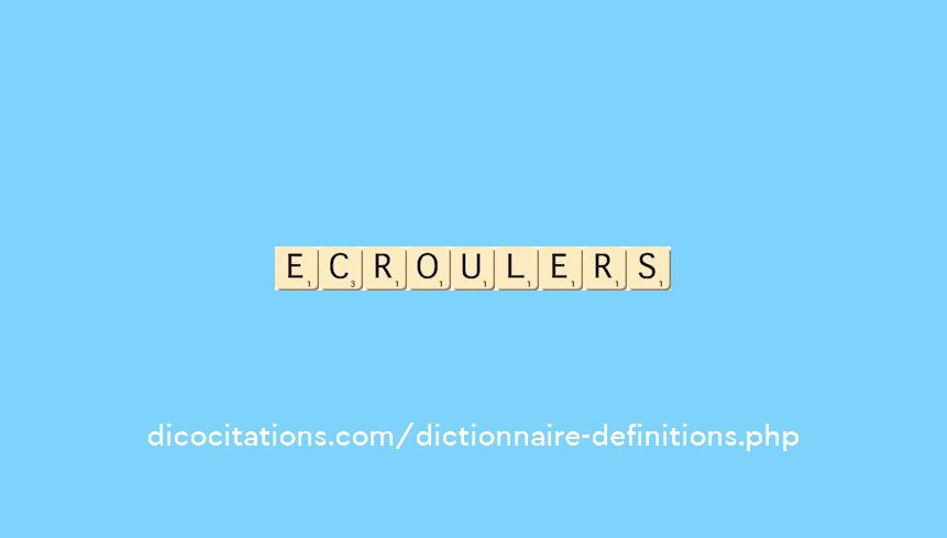 ecrouler--s--