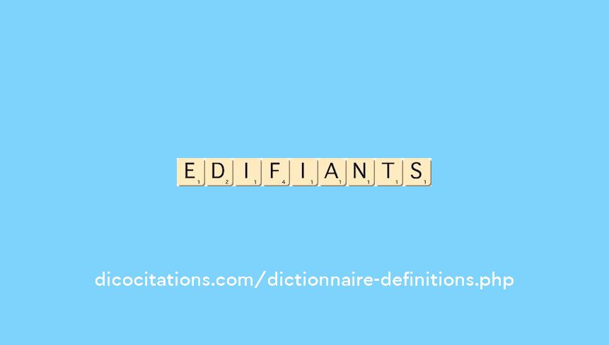 edifiants edifiants