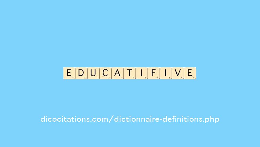 educatif--ive