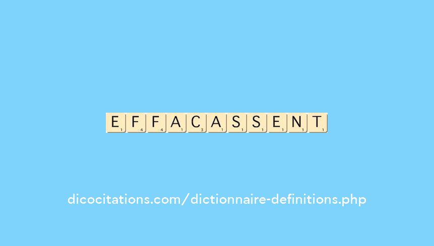 effacassent