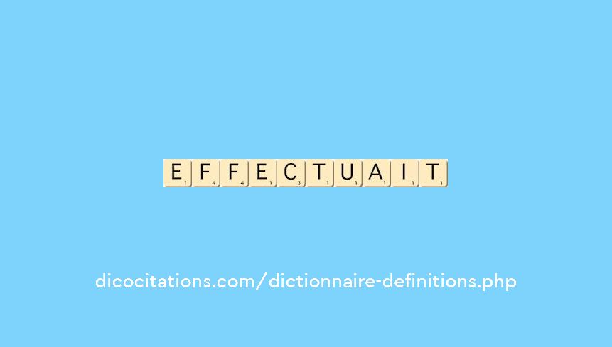 effectuait