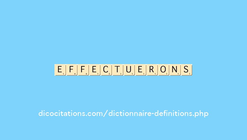 effectuerons effectuerons