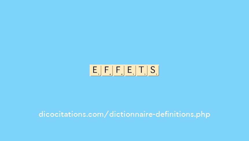 effets effets