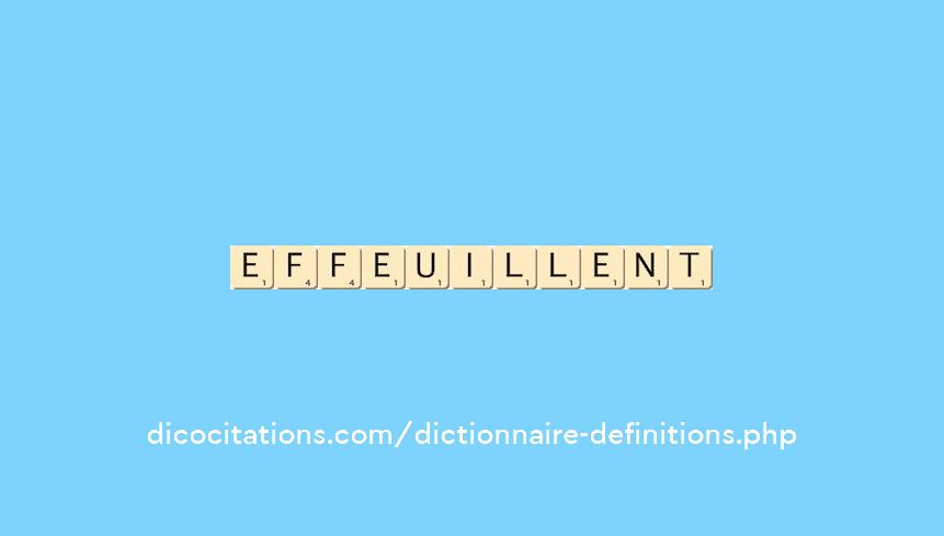 effeuillent