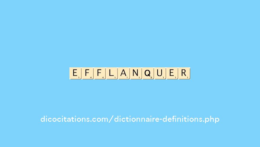 efflanquer