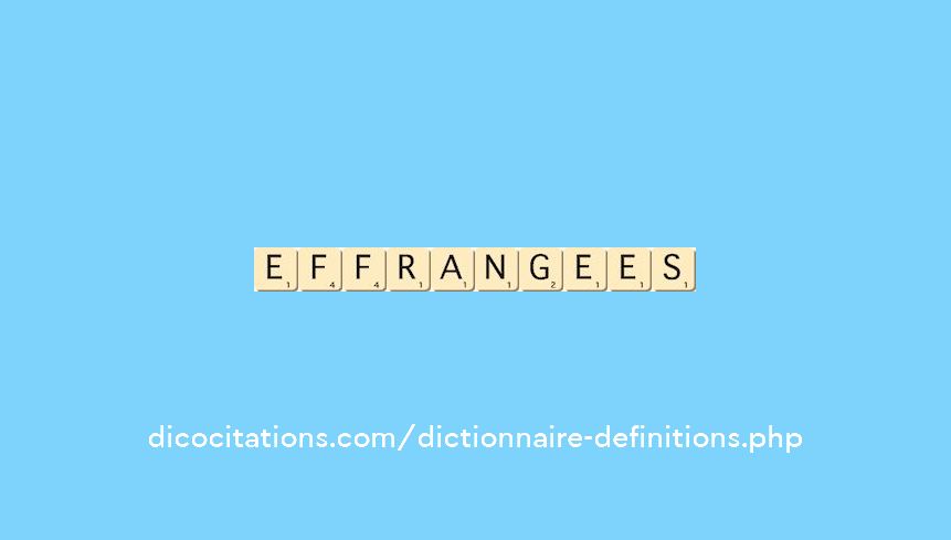 effrangees effrangees