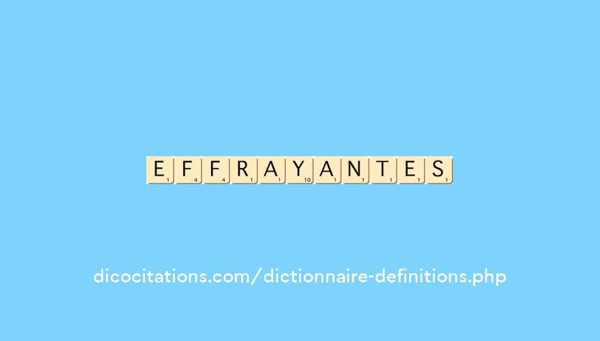 effrayantes effrayantes