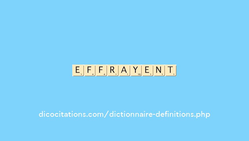 effrayent effrayent