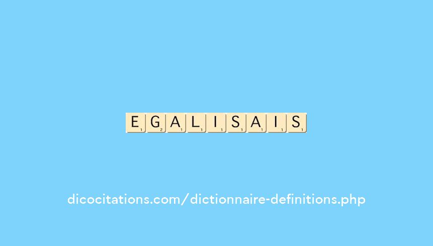 egalisais