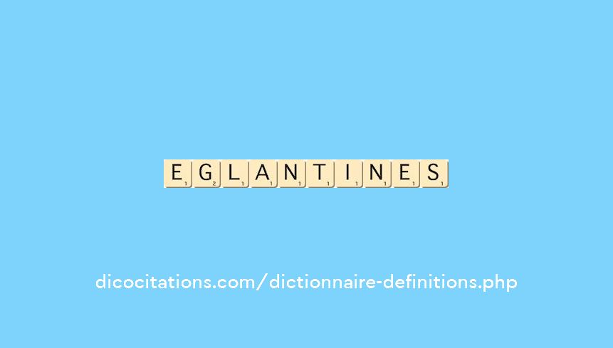 eglantines eglantines