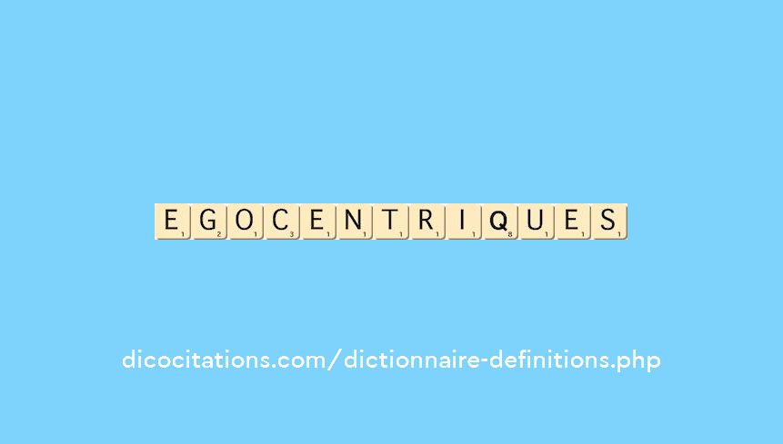 egocentriques egocentriques