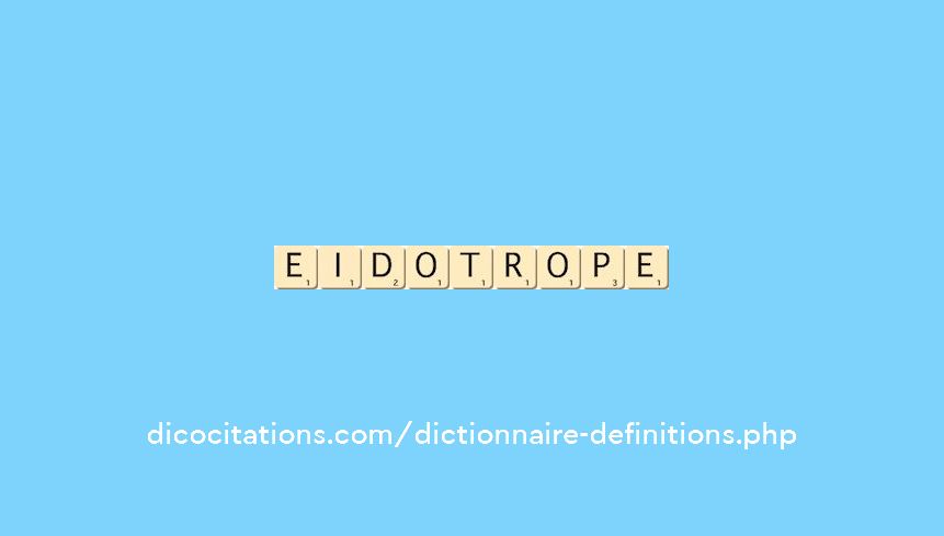 eidotrope