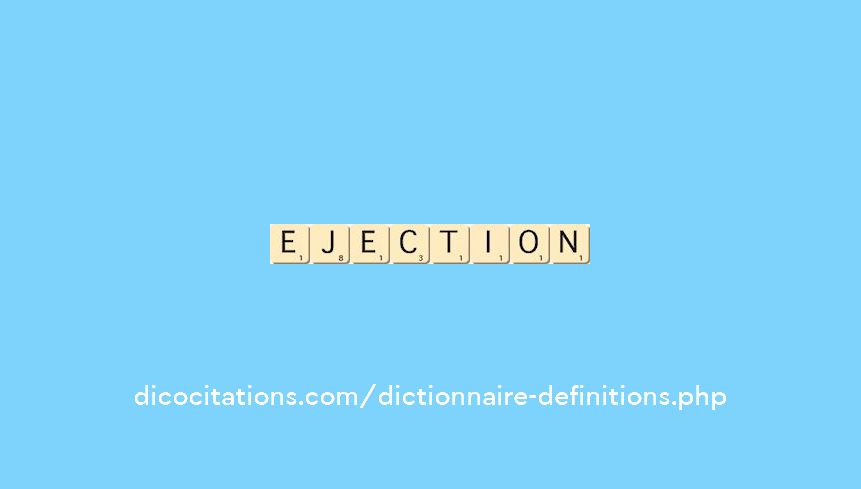 ejection